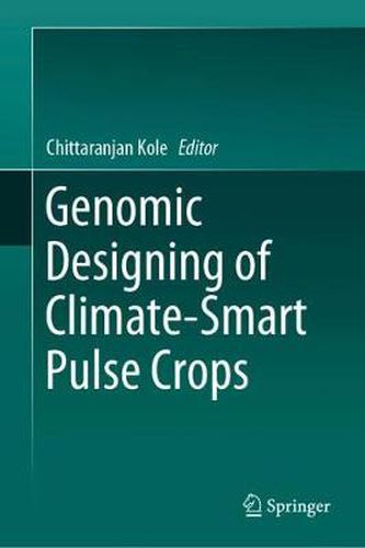 Cover image for Genomic Designing of Climate-Smart Pulse Crops