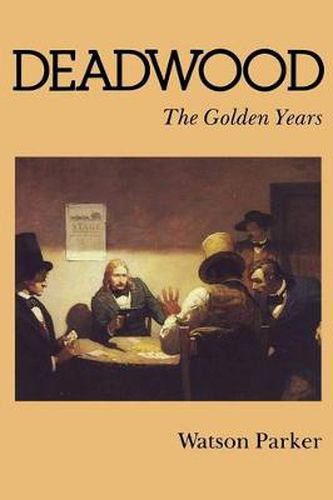 Cover image for Deadwood: The Golden Years