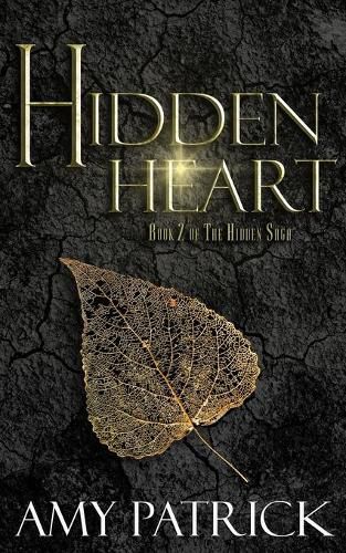 Cover image for Hidden Heart: Book 2 of the Hidden Saga