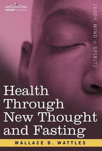 Health Through New Thought and Fasting