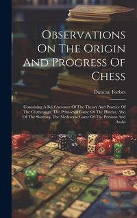 Cover image for Observations On The Origin And Progress Of Chess