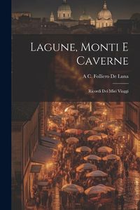 Cover image for Lagune, Monti E Caverne