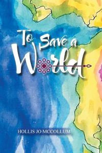 Cover image for To Save a World