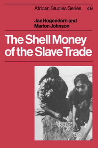 Cover image for The Shell Money of the Slave Trade