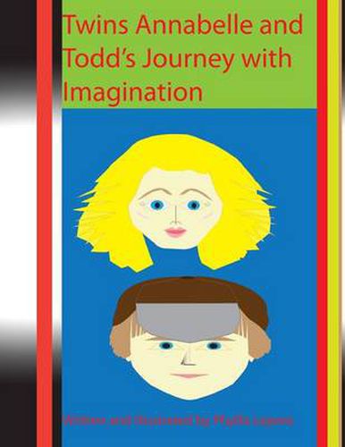 Cover image for Twins Annabelle and Todd's Journey with Imagination