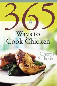 Cover image for 365 Ways To Cook Chicken