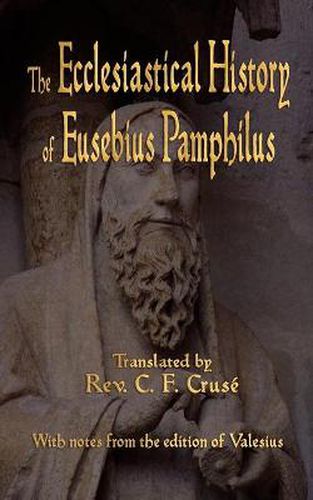 Cover image for The Ecclesiastical History of Eusebius Pamphilus