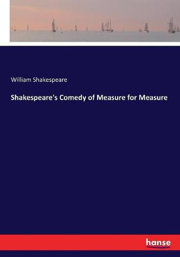 Cover image for Shakespeare's Comedy of Measure for Measure