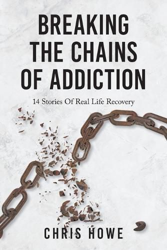 Cover image for Breaking The Chains Of Addiction