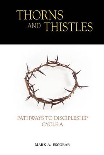 Cover image for Thorns and Thistles: Pathways to Discipleship