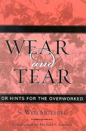 Cover image for Wear and Tear: or Hints for the Overworked