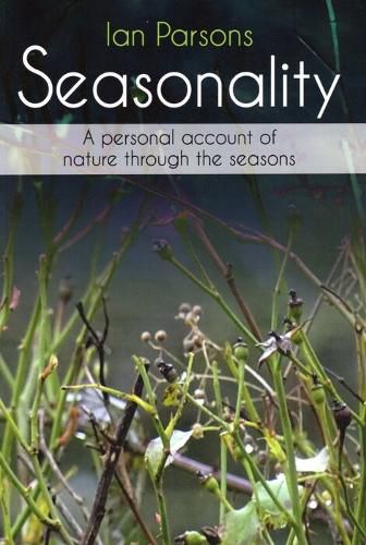 Cover image for Seasonality: A personal account of nature through the seasons