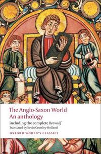 Cover image for The Anglo-Saxon World: An Anthology