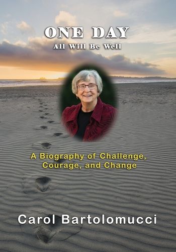 Cover image for One Day, All Will Be Well