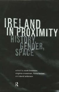 Cover image for Ireland in Proximity: History, Gender and Space