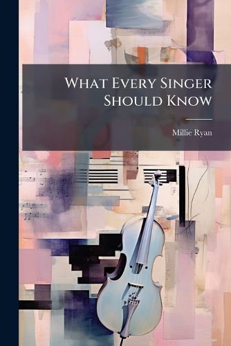 Cover image for What Every Singer Should Know