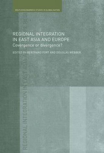 Cover image for Regional Integration in East Asia and Europe: Convergence or Divergence?