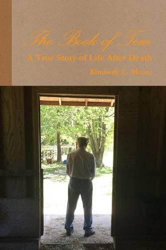 Cover image for The Book of Tom - A True Story of Life After Death