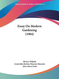 Cover image for Essay on Modern Gardening (1904)