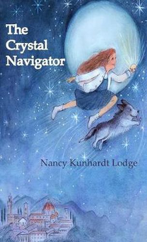 Cover image for The Crystal Navigator: A Perilous Journey Back Through Time