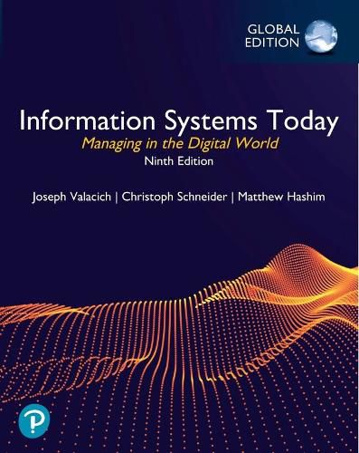 Cover image for Information Systems Today: Managing in the Digital World, Global Edition