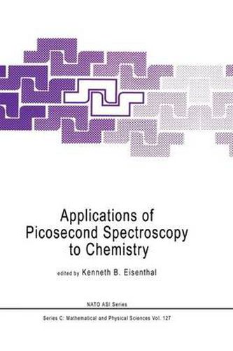 Cover image for Applications of Picosecond Spectroscopy to Chemistry