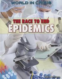 Cover image for The Race to End Epidemics