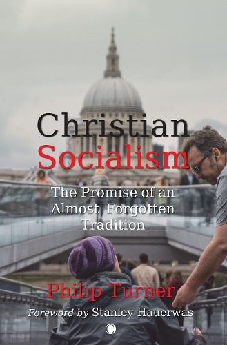 Cover image for Christian Socialism: The Promise of an Almost Forgotten Tradition