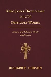 Cover image for King James Dictionary of 1,770 Difficult Words
