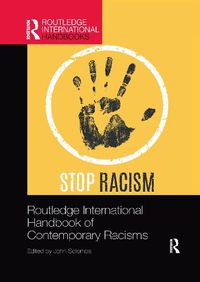 Cover image for Routledge International Handbook of Contemporary Racisms