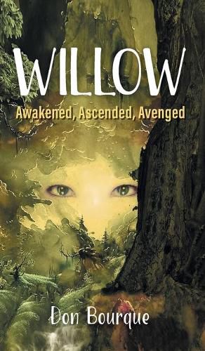 Cover image for Willow: Awakened, Ascended, Avenged