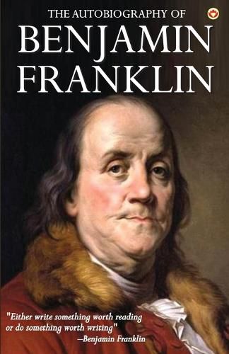 Cover image for The Autobiography of Benjamin Franklin