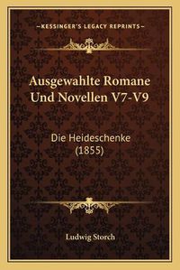 Cover image for Ausgewahlte Romane Und Novellen V7-V9: Die Heideschenke (1855)