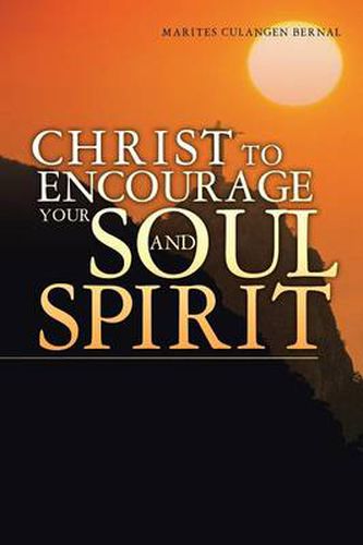 Cover image for Christ to Encourage Your Soul and Spirit
