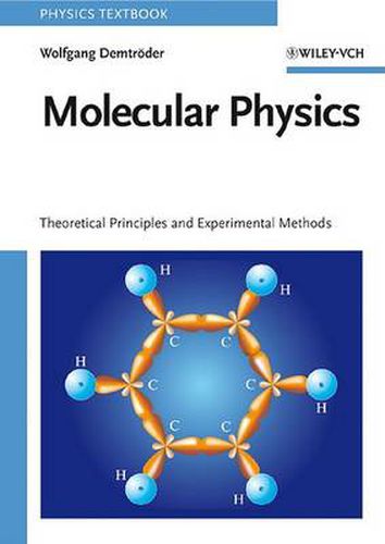 Cover image for Molecular Physics: Theoretical Principles and Experimental Methods