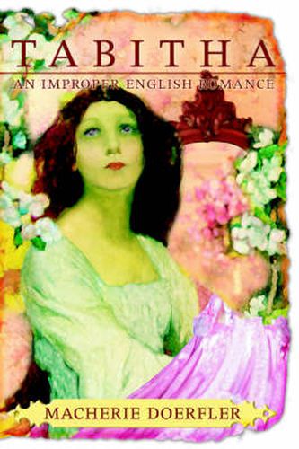 Cover image for Tabitha: An Improper English Romance