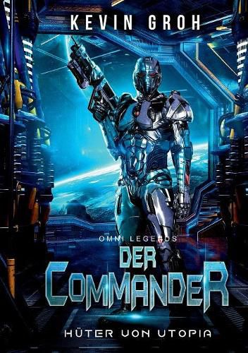 Cover image for Omni Legends - Der Commander: Huter von Utopia