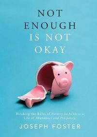 Cover image for Not Enough Is Not Okay