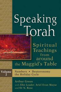 Cover image for Speaking Torah Vol 2: Spiritual Teachings from around the Maggid's Table