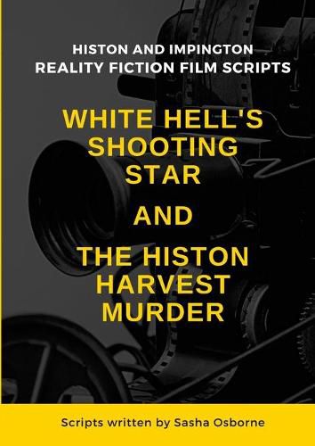 Cover image for White Hell's Shooting Star & the Histon Harvest Murder