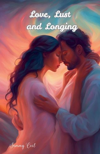 Cover image for Love, Lust and Longing