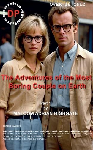 Cover image for The Adventures Of The Most Boring Couple On Earth Part 1