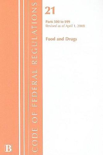 Cover image for Food and Drugs: Part 500 to 599