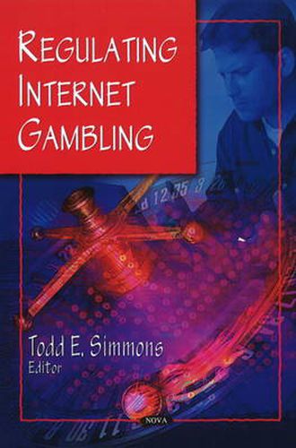 Cover image for Regulating Internet Gambling