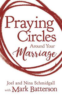 Cover image for Praying Circles around Your Marriage