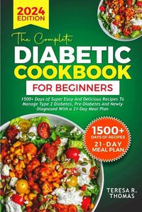 Cover image for The Complete Diabetic Cookbook for Beginners 2024