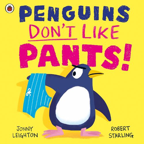 Cover image for Penguins Don't Like Pants!