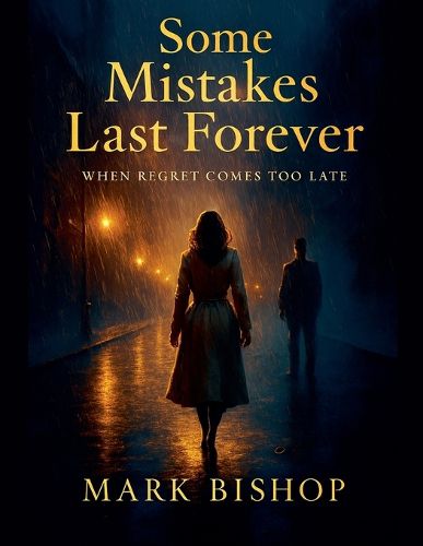 Cover image for Some Mistakes Last Forever