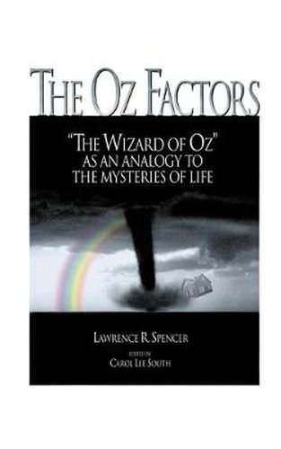 Cover image for The Oz Factors: The Wizard of Oz as an Analogy to the Mysteries of Life