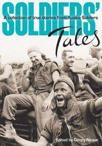 Cover image for Soldiers' Tales: A Collection of True Stories from Aussie Soldiers